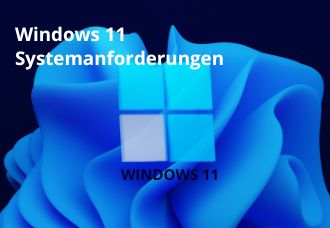 Systemanforderungen Windows 11