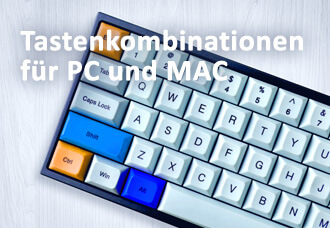 Tastenkombinationen - schnelleres Arbeiten am PC & MAC